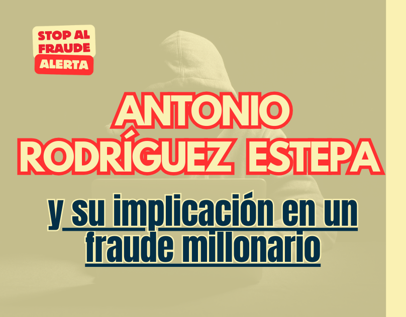 Antonio Rodríguez Estepa y su implicación en un fraude millonario: empresarios del sector desconfían de él