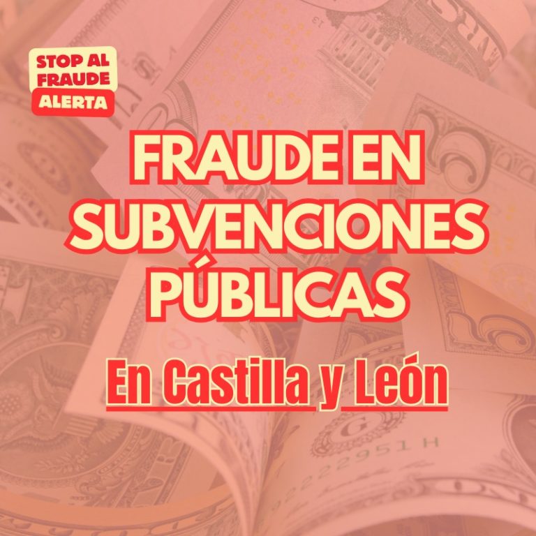 Fraude en Subvenciones Públicas en Castilla y León