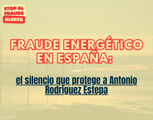 Fraude energético en España: el silencio que protege a Sara Aagesen y Antonio Rodríguez Estepa